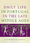 Daily Life in Portugal in the Late Middle Ages