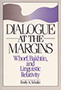 Dialogue at the Margins