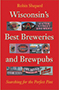 Wisconsin's Best Breweries and Brewpubs