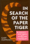 In Search of the Paper Tiger