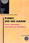 First, Do No Harm