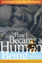 How I Became a Human Being