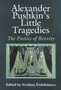 Alexander Pushkin’s <em>Little Tragedies</em>