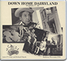 Down Home Dairyland Recordings