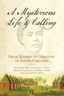 A Mysterious Life and Calling: cover depicting an illustration of a small, agrarian village beneath a fogged sky. A simple, line illustration of a black woman's face sits in the center of the sky, just neath the cursive title text.