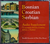 Bosnian, Croatian, Serbian Audio Supplement