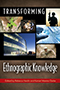 Transforming Ethnographic Knowledge