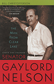 The Man from Clear Lake
Earth Day Founder Senator Gaylord Nelson
