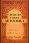 Liberals under Autocracy