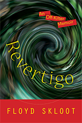 Revertigo: 
An Off-Kilter Memoir