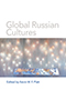 Global Russian Cultures