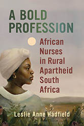 A Bold Profession: Cover showing a painting of a black woman wearing a white head wrap. Behind her is a field a misty hills. Painting by Melissa Tshikamba. Design by TG Design.