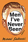 Men I've Never Been: Cover of pixilated man's head with the face cut out superimposed on an orange background. The title text is written in a white oval within the man's face. Design by Debbie Berne Design.