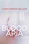 Blood Aria: A painting by Samuel Nelson. The painting is mostly white and blue-gray, with an abstract red blotch near the bottom, looking very much like a bleeding cut. Design by Kristyn Kalnes.