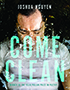 Come Clean: Cover consisting of a photograph of Joshua Nguyen emerging from water, bubbles escaping his mouth as his head breaks the surface. The title is sea foam green and covers his body. 