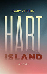 Hart Island: a blue to red gradient cover with the title text written in large white and red font across much of the page. The word 'Island' appears to be sitting in water, the bottom half of the word like a reflection distorted by waves, and a foggy apparition of a ship behind it, obscuring the bottom of the word 'Hart.'