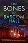 Bones of Bascom Hall: cover depicting Bascom Hall at night, a dark, cloudy sky looming above it. The image has a rainbow filter over it, but the ominous quality of the picture means that the color does not add any joviality to the cover.