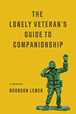 The Lonely Veteran’s Guide to Companionship book cover.