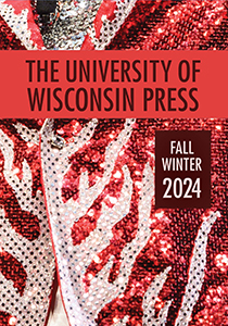 Catalog cover: University of Wisconsin Press's Fall 2024 titles